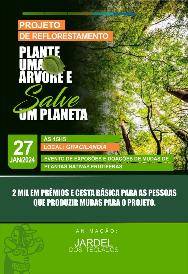 MEIO AMBIENTE: Participe da 3ª Edição do Projeto Plante uma Árvore e ganhe prêmios em dinheiro e cestas básicas.